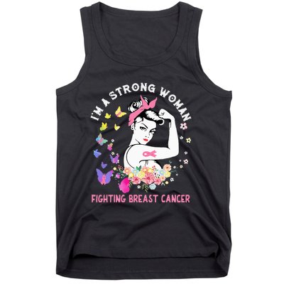 IM A Strong Woman Fighting Breast Cancer Tank Top