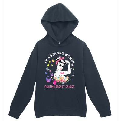 IM A Strong Woman Fighting Breast Cancer Urban Pullover Hoodie