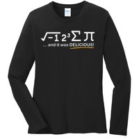 I Ate Some Pi Funny Pi Day & Math Lover Gift Ladies Long Sleeve Shirt