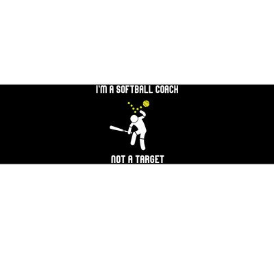 IM A Softball Coach Not A Target Funny Softball Lover Bumper Sticker