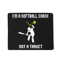 IM A Softball Coach Not A Target Funny Softball Lover Mousepad