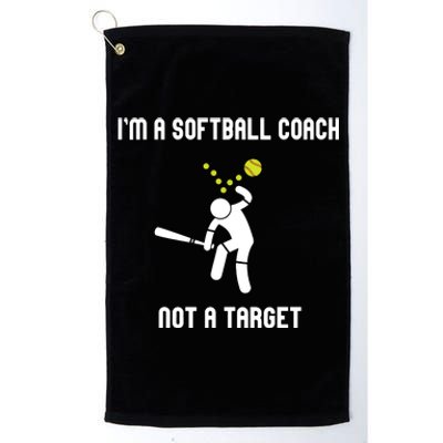 IM A Softball Coach Not A Target Funny Softball Lover Platinum Collection Golf Towel