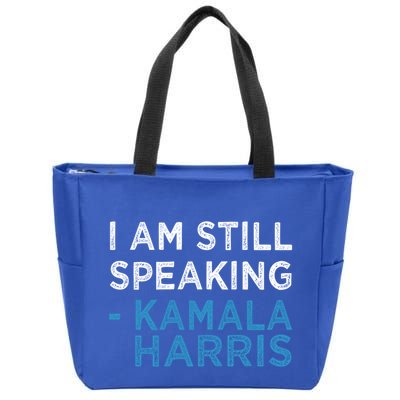 I Am Still Speaking Kamala Harris Quote Gift Zip Tote Bag