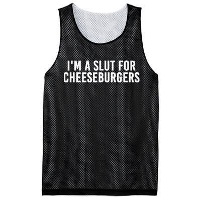 I'm A Slut For Cheeseburgers Funny Foodie Mesh Reversible Basketball Jersey Tank