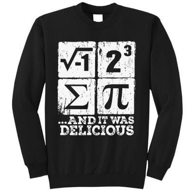 I Ate Some Pie And It Was Delicious Funny Math Sweatshirt