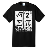 I Ate Some Pie And It Was Delicious Funny Math Tall T-Shirt