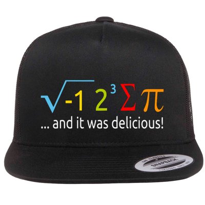 I Ate Some Pie And It Was Delicious Funny Gift Flat Bill Trucker Hat