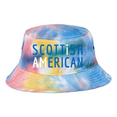 I Am Scottish American Funny Gift Scotland And America Pride Gift Tie Dye Newport Bucket Hat