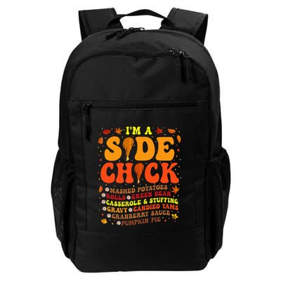 Im A Side Chick Thanksgiving Day Funny Turkey Leg Autumn Backpack