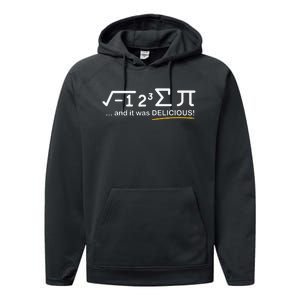 I Ate Some Pie And It Was Delicious Funny Math Performance Fleece Hoodie