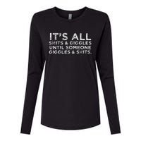 Its All Shits And Giggles Funny Adult Humor Friend Meme Gift Womens Cotton Relaxed Long Sleeve T-Shirt