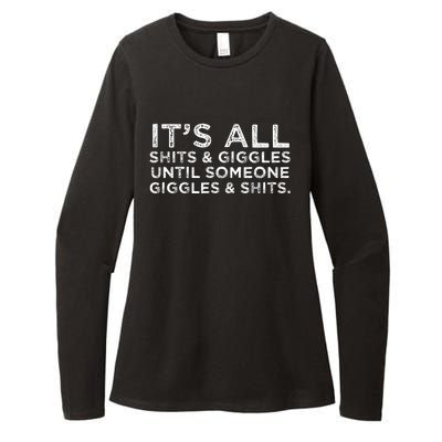 Its All Shits And Giggles Funny Adult Humor Friend Meme Gift Womens CVC Long Sleeve Shirt