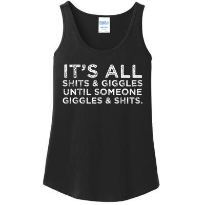 Its All Shits And Giggles Funny Adult Humor Friend Meme Gift Ladies Essential Tank