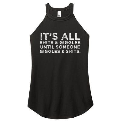 Its All Shits And Giggles Funny Adult Humor Friend Meme Gift Women's Perfect Tri Rocker Tank