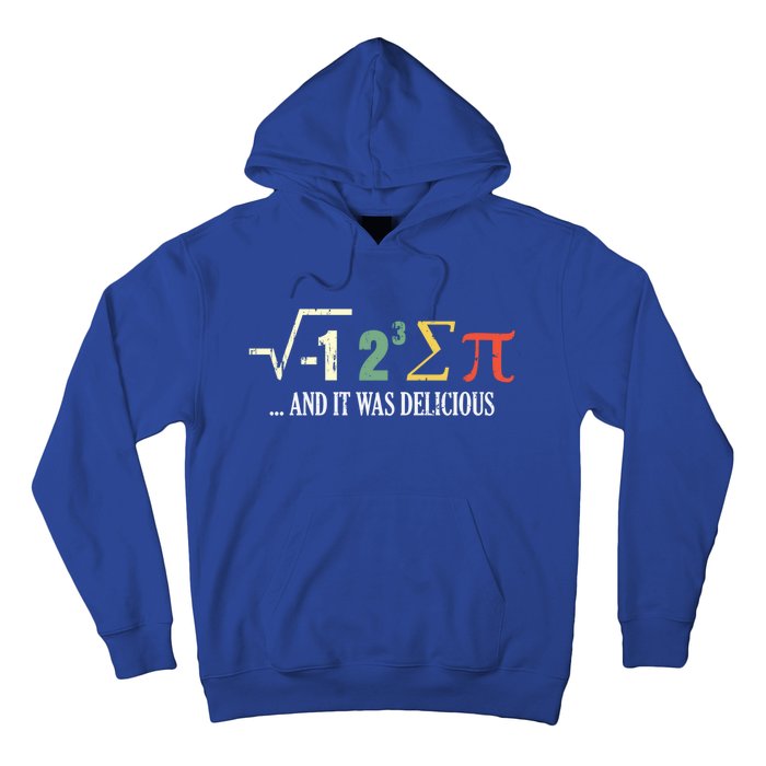 I Ate Some Pie And It Was Delicious Gift Math Ate Sum Pi Meaningful Gift Hoodie