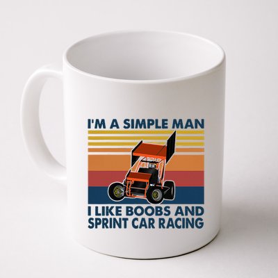 IM A Simple Man I Like Boobs And Sprint Car Racing Mug