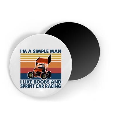IM A Simple Man I Like Boobs And Sprint Car Racing Magnet