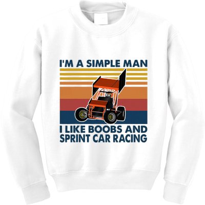 IM A Simple Man I Like Boobs And Sprint Car Racing Kids Sweatshirt