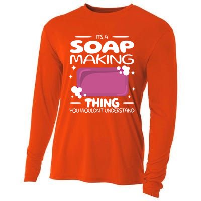 It's A Soap Making Thing Soap Maker Cute Soap Maker Meaningful Gift Cooling Performance Long Sleeve Crew