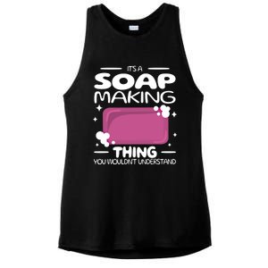 It's A Soap Making Thing Soap Maker Cute Soap Maker Meaningful Gift Ladies PosiCharge Tri-Blend Wicking Tank