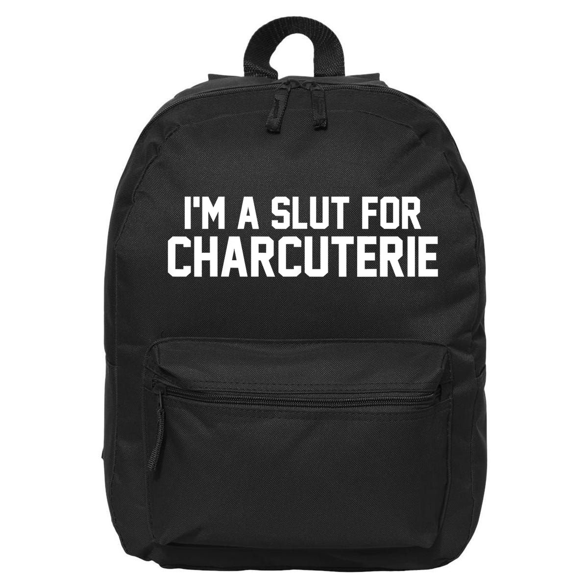 I’m A Slut For Charcuterie 16 in Basic Backpack