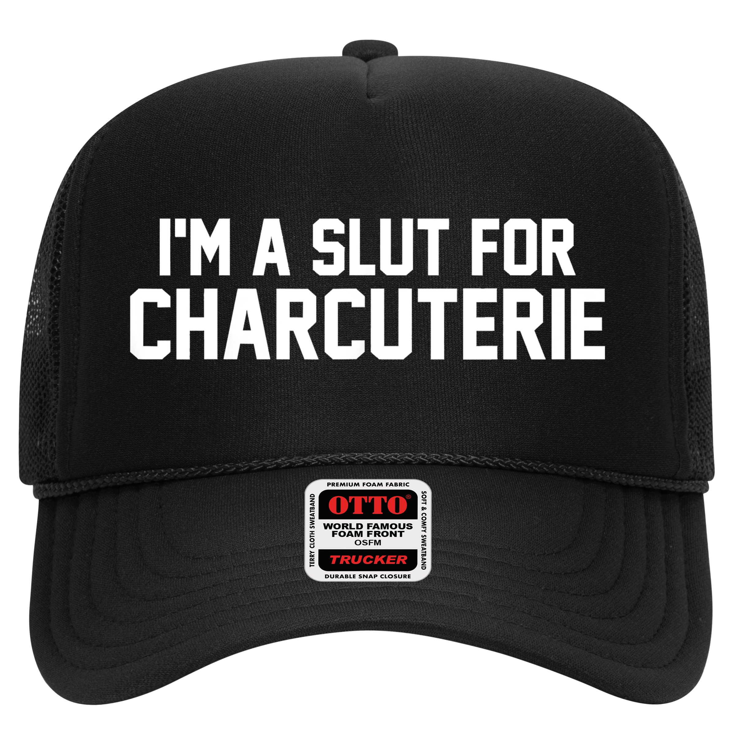 I’m A Slut For Charcuterie Hat
