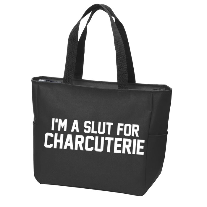 I’m A Slut For Charcuterie Zip Tote Bag
