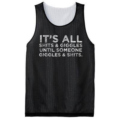 Its All Shits And Giggles Funny Friend Meme Gift Mesh Reversible Basketball Jersey Tank