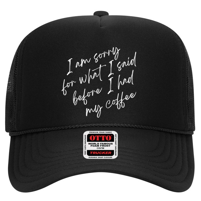 I Am Sorry For What I Said Before I Had My Coffee Funny Hat