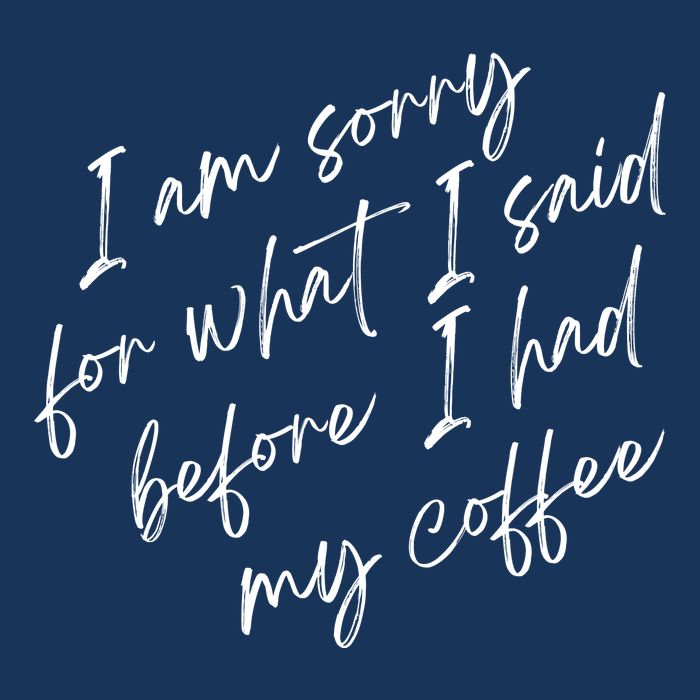 I Am Sorry For What I Said Before I Had My Coffee Funny Sustainable Bucket Hat