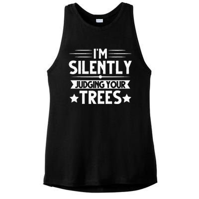 I Am Silently Judging Your Trees Arborist Tree Climbing Ladies PosiCharge Tri-Blend Wicking Tank