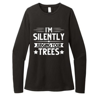 I Am Silently Judging Your Trees Arborist Tree Climbing Womens CVC Long Sleeve Shirt