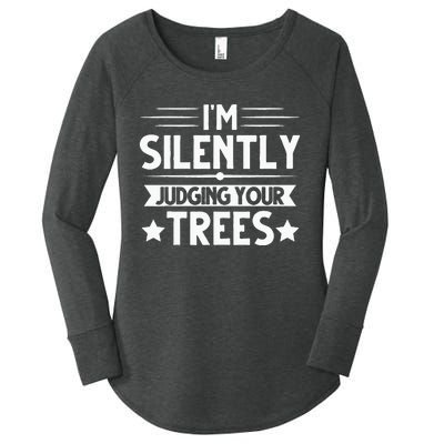 I Am Silently Judging Your Trees Arborist Tree Climbing Women's Perfect Tri Tunic Long Sleeve Shirt