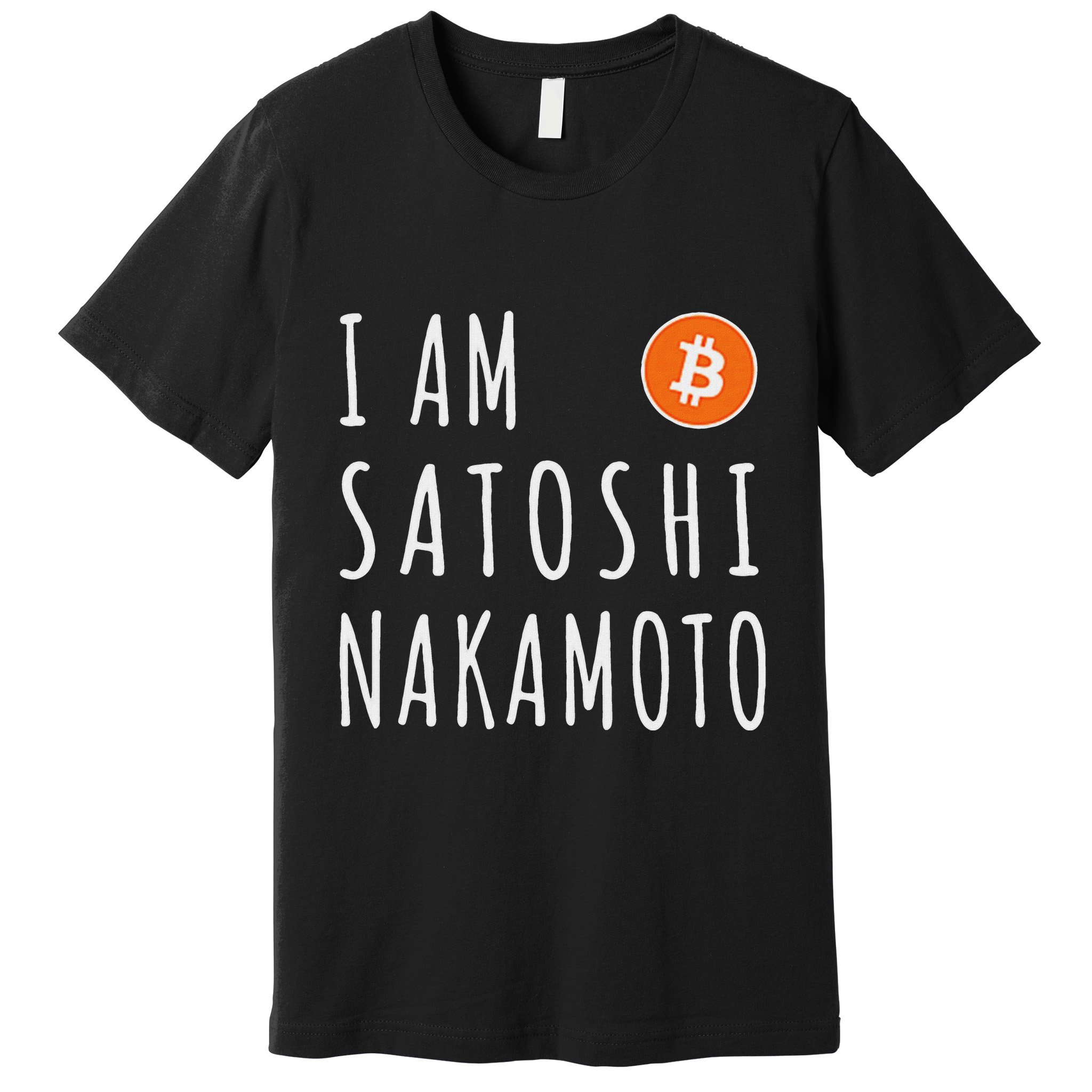 I Am Satoshi Nakamoto Fun Bitcoin Creator Meme Premium T-Shirt
