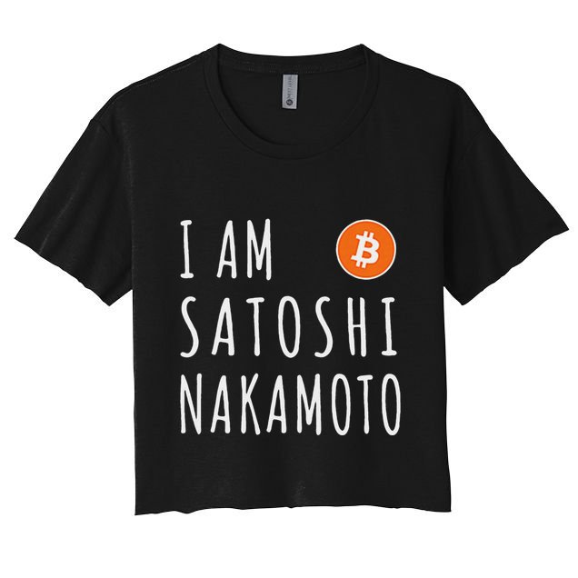 I Am Satoshi Nakamoto Fun Bitcoin Creator Meme Crop Top