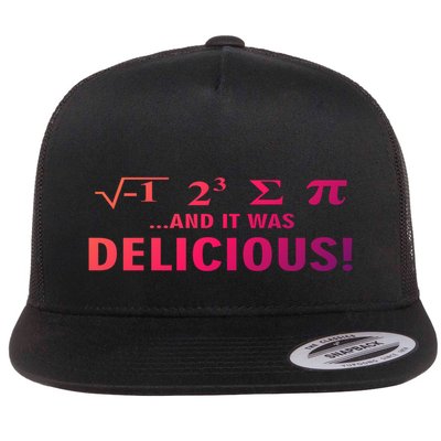 I Ate Some Pie And It Was Delicious Funny Sayings Meaningful Gift Flat Bill Trucker Hat