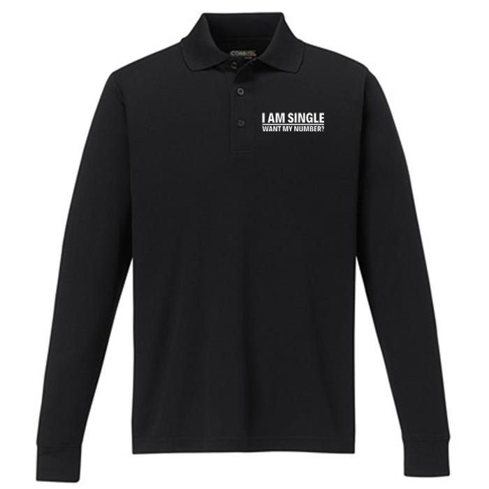 I Am Single Want My Number Performance Long Sleeve Polo