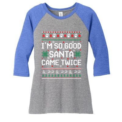 I Am So Good Santa Came Twice Couple Matching Christmas Gift Women's Tri-Blend 3/4-Sleeve Raglan Shirt