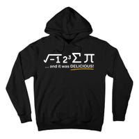 I Ate Some Pi Funny Pi Day & Math Lover Gift Tall Hoodie