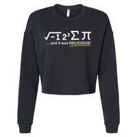 I Ate Some Pi Funny Pi Day & Math Lover Gift Cropped Pullover Crew