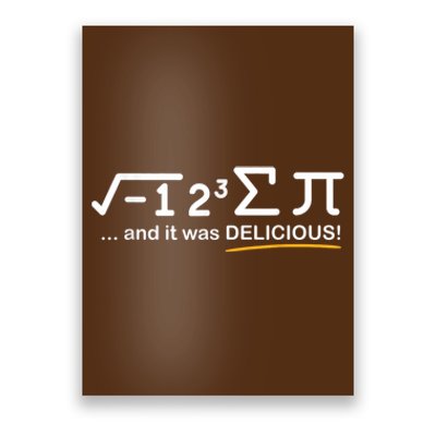 I Ate Some Pi Funny Pi Day & Math Lover Gift Poster