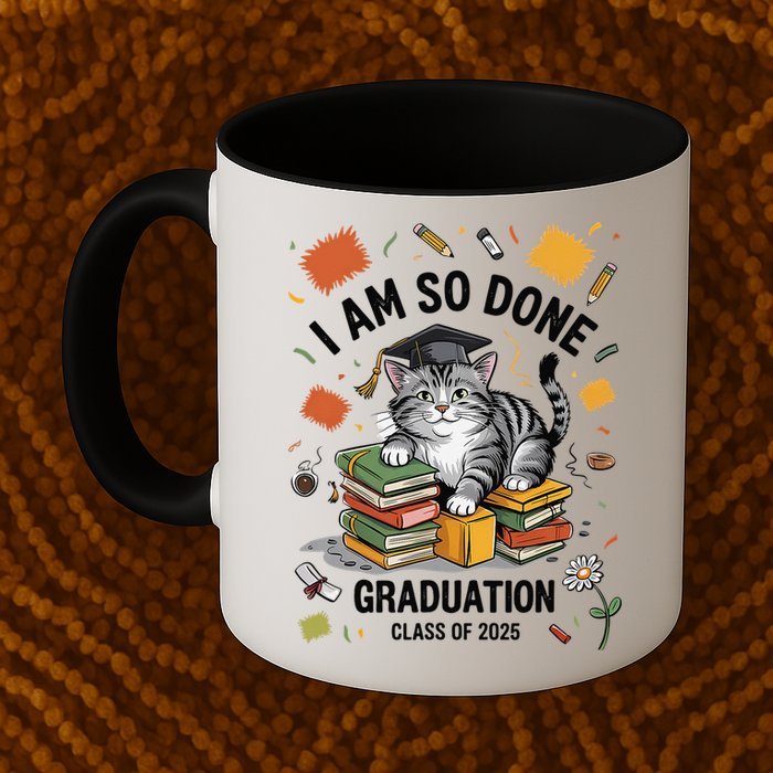 I Am So Done Graduation Cat Class Of 2025 Mug