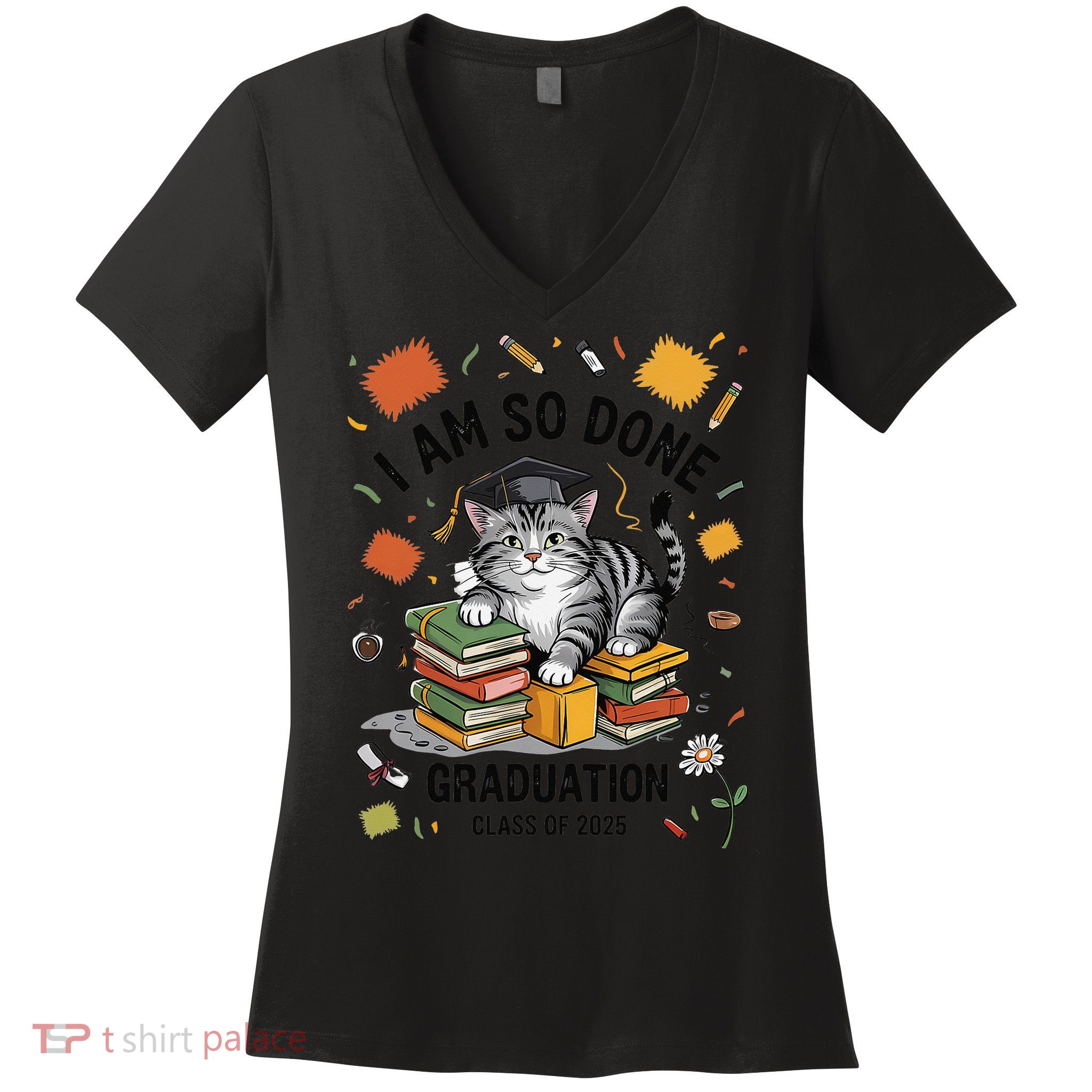 I Am So Done Graduation Cat Class Of 2025 Women's V-Neck T-Shirt
