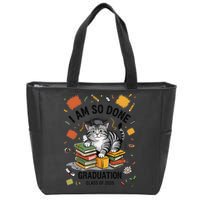 I Am So Done Graduation Cat Class Of 2025 Zip Tote Bag