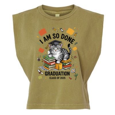 I Am So Done Graduation Cat Class Of 2025 Garment-Dyed Women's Muscle Tee