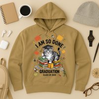 I Am So Done Graduation Cat Class Of 2025 Hoodie