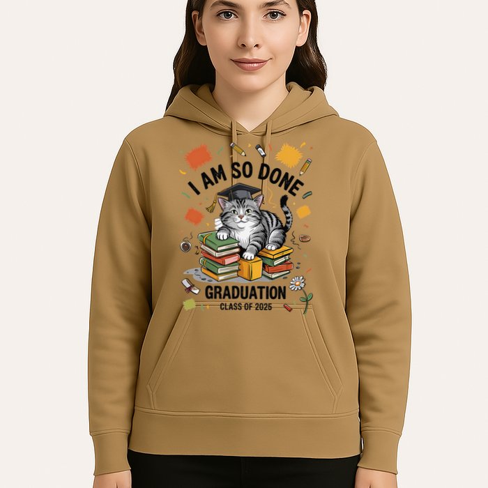 I Am So Done Graduation Cat Class Of 2025 Hoodie