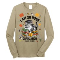 I Am So Done Graduation Cat Class Of 2025 Long Sleeve Shirt