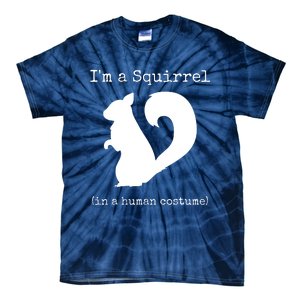 I'm A Squirrel In A Human Costume Funny Novelty Halloween Tie-Dye T-Shirt