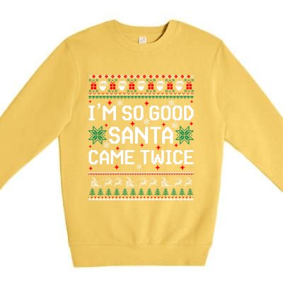 I Am So Good Santa Came Twice Couple Matching Christmas Gift Premium Crewneck Sweatshirt